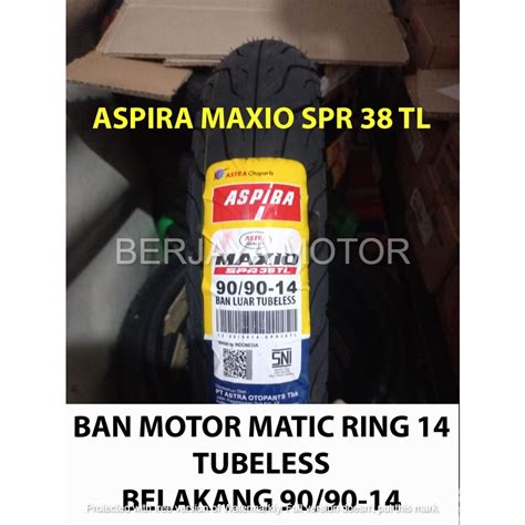 Jual BAN MOTOR MATIC RING 14 ASPIRA MAXIO SPR 38 90 90 14 TUBELESS BAN