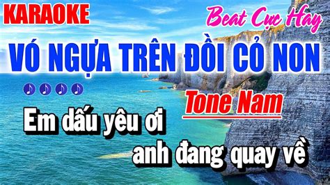 Karaoke Vó Ngựa Trên Đồi Cỏ Non Tone Nam Beat Cực Hay Karaoke Duy