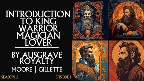 S2e1 Introduction To King Warrior Magician Lover Moore And Gillette