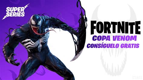 COMO CONSEGUIR LA SKIN DE VENOM GRATIS EN FORTNITE COPA VENOM