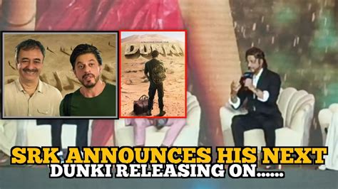 Shah Rukh Khan Announces His NEXT DUNKI Rajkumar Hirani S Film