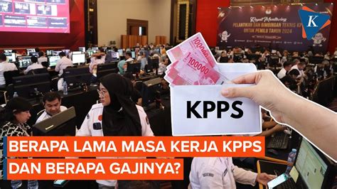 Intip Masa Kerja Dan Gaji KPPS Pemilu 2024 YouTube