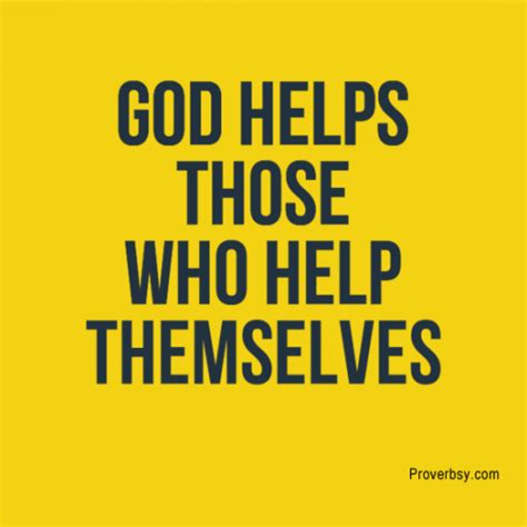 God Helps Those Who Help Themselves Proverbsy