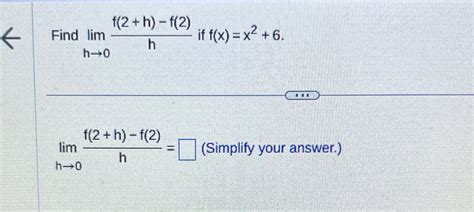 Solved Find Limh→0f 2 H F 2 H ﻿if