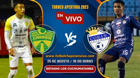 Ver Xinabajul vs Cobán Imperial EN VIVO ONLINE GRATIS Hoy Torneo