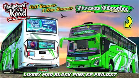 Viral Share Livery Tuan Muda Reborn Full Banner Non Banner Bukber On