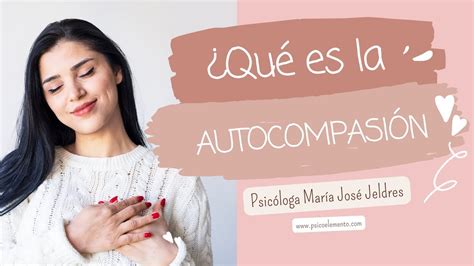 Qué es la Autocompasión YouTube