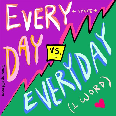 Everyday Vs Every Day One Word Or Two Drawings Of