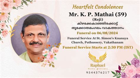 Funeral Service Of Mr K P Mathai Reji 59