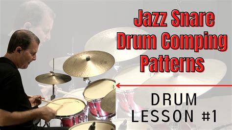 Jazz Snare Drum Comping Patterns Jazz Drum Lesson 1 Youtube