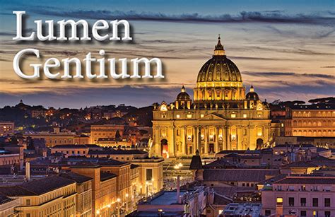 Vatican II Documents – Lumen Gentium (Light of the Nations) – Holy Trinity Catholic Church