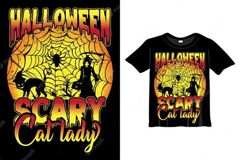 Premium Vector Halloween Scary Cat Lady T Shirt Design Template Halloween T Shirt With Night