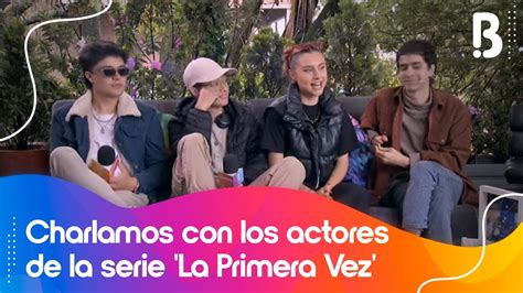 Nos Visitaron Los Protagonistas De La Exitosa Serie La Primera Vez