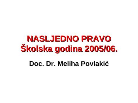 PPT Nasljedno Pravo Predavanja DOKUMEN TIPS