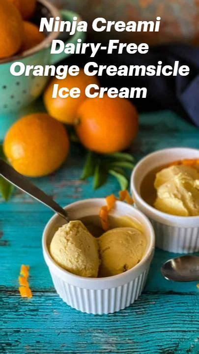 Ninja Creami Dairy Free Orange Creamsicle Ice Cream Vegan Ice Cream