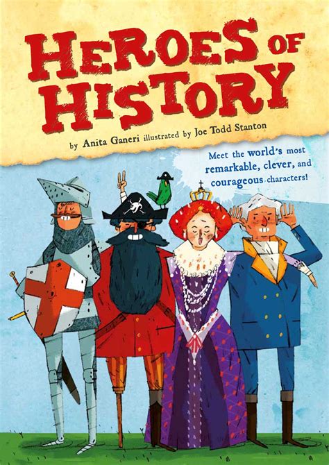 Heroes of History | Book by Anita Ganeri, Joe Stanton | Official ...