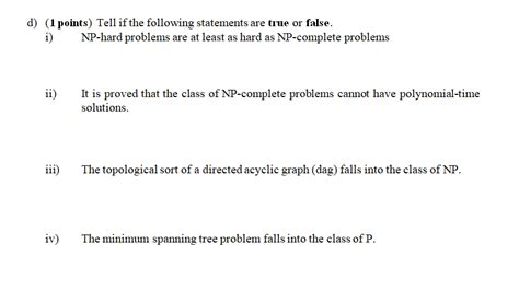 Solved D 1 Points Tell If The Following Statements Are