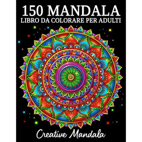 Mandalas Libro Da Colorare Per Adulti Mandala Belli Rilassanti E