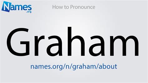 How To Pronounce Graham Youtube