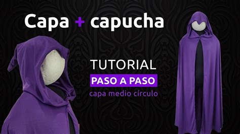 Tutorial capa con capucha gorro medio círculo RAVEN teen titans