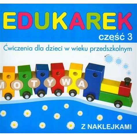 EDUKAREK 3 ĆWICZENIA DLA DZIECI W WIEKU PRZEDSZKOLNYM