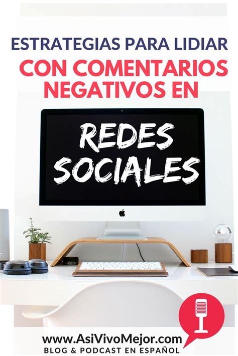 Como Reaccionar Ante Comentarios Negativos En Las Redes Sociales