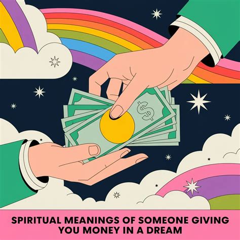 Spiritual Meanings Of Someone Giving You Money In A Dream