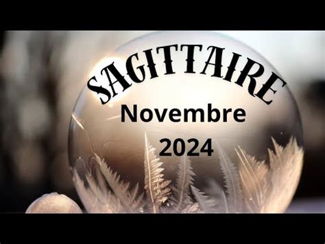 Sagittaire Novembre Vous Nallez Pas Croire Ce Qui Se Passe