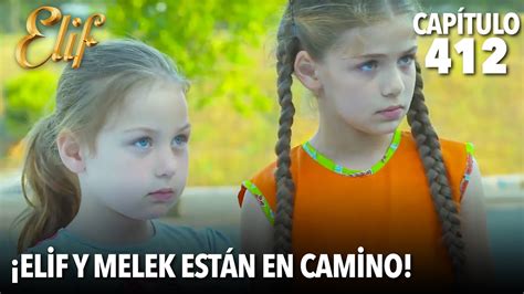 Elif y Melek están en camino Elif Capítulo 412 YouTube