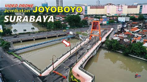 Jembatan Joyoboyo Surabaya Video Drone K Youtube