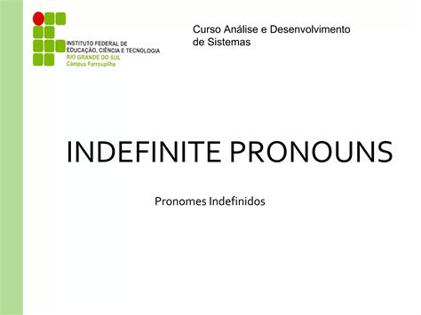 Indefinite Pronouns And Articles Pronomes E Artigos Indefinidos Ppt