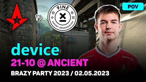 Csgo Pov Astralis Device Vs Ine Ancient Brazy Party