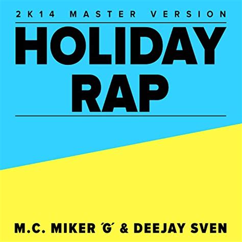 Amazon.co.jp: Holiday Rap : MC Miker G & DJ Sven: Digital Music