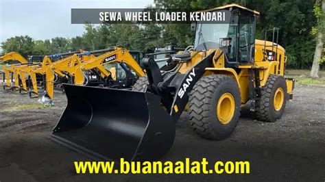 Harga Sewa Wheel Loader Kendari Oktober 2024 Buana Alat