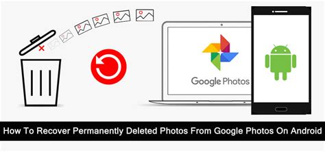 Recover Deleted Photos From Google Photos On Android