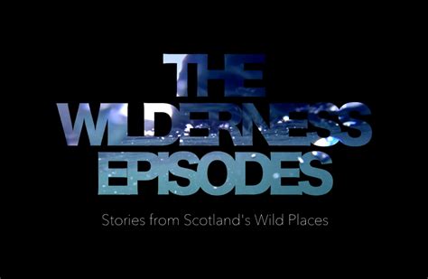 Wilderness Scotland The Wilderness Episodes “knoydart” Peacock