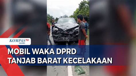 Mobil Waka DPRD Tanjab Barat Kecelakaan YouTube