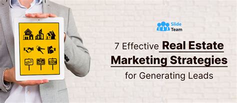 7 Effective Real Estate Marketing Strategies For Generating Leads