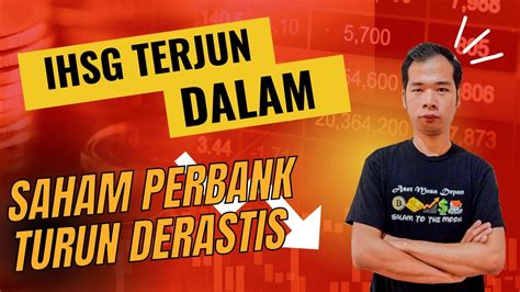 Bahas Index Ihsg Saham Indonesia Turun Derastis Saham Perbank Bbca Bbni