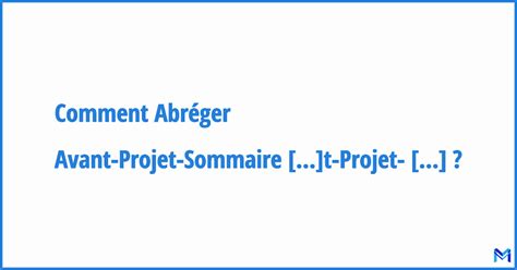 Comment Abr Ger Avant Projet Sommaire Abr Viation Acronyme Et Sigle