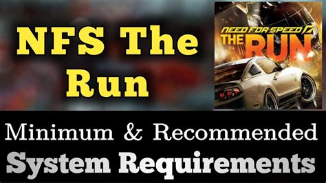 Nfs Run System Requirements Nfs The Run Requirements Minimum