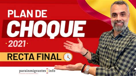 Plan De Choque De Nacionalidad Espa Ola Recta Final