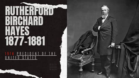 The Compromise President Unraveling The Legacy Of Rutherford Birchard