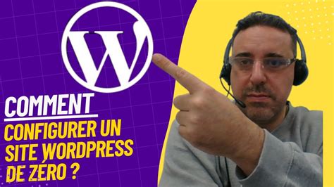 Comment configurer un site WordPress de zéro YouTube