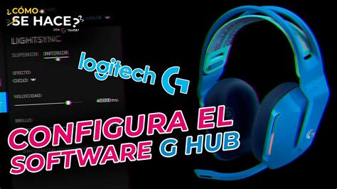 ¿cÓmo Se Hace ¿cómo Instalar Y Configurar El Software De Logitech G