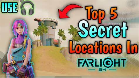 Top 5 Secret Locations In Farlight 84 Farlight 84 Tips And Tricks