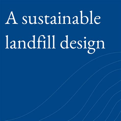 What is a sustainable landfill design? – ANewR Consulting 深明顧問