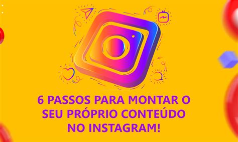 6 Passos Para Montar O Seu Próprio Conteúdo No Instagram ButiÁ Digital