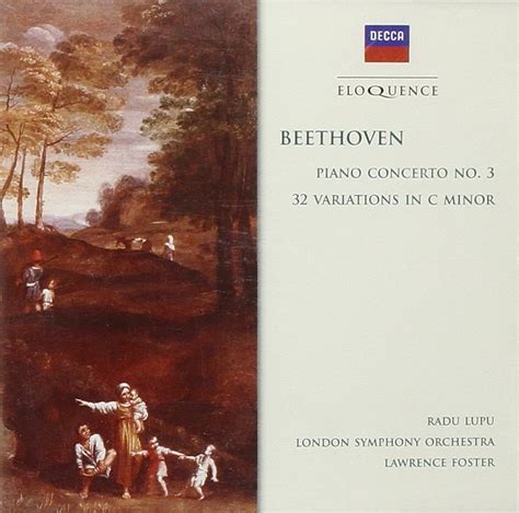 Beethoven Lawrence Foster Radu Lupu Beethoven Piano Concerto No 3