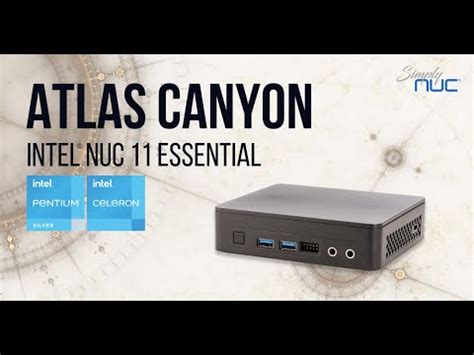 Introducing Intel Nuc Essential Atlas Canyon Overview Youtube